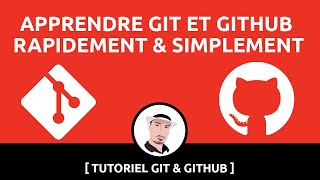 Apprendre Git et Github Rapidement amp Simplement  Tutoriel Débutant [upl. by Heydon]