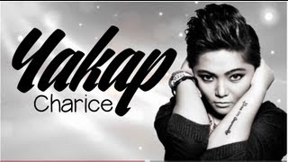 YAKAP  CHARICE  HD Lyric Video [upl. by Cheng98]