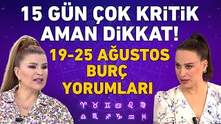 1925 AĞUSTOS 2024 NURAY SAYARI HAFTALIK BURÇ YORUMLARI 15 GÜN ÇOK DİKKAT EDİN YOKSA [upl. by Ajad554]