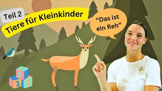 Tiere für Kleinkinder  Part 2  Tiere für Kinder  Lernen für Kleine mit Miss Josi [upl. by Kristofer]