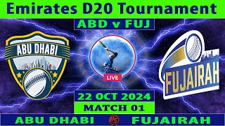 Abu Dhabi vs Fujairah  ABD vs FUJ  Emirates D20 League 2024  Cricket Info Live [upl. by Frieder]