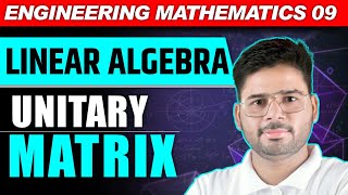 MATRICES  ENGINEERING MATHEMATICS  LECTURE 09  Unitary Matrix  by Ravi Sir [upl. by Harlie]