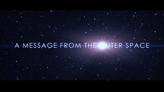 A Message from the Outer Space  Teaser Trailer [upl. by Amelia]