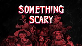 335 A Taste for the Forbidden  The Something Scary Podcast  Snarled [upl. by Lebiralc]