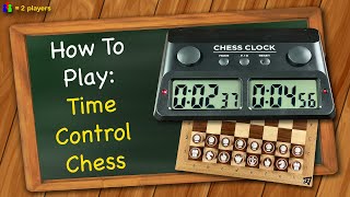 How to play Time Control Chess [upl. by Bj820]