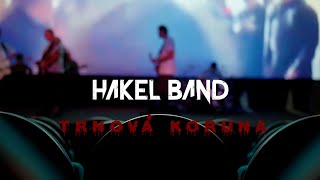 Hakel Band  Trnová koruna Oficiální klip [upl. by Theurer]