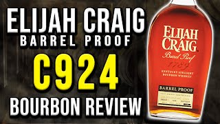 Elijah Craig C924 Barrel Proof  BOURBON REVIEW [upl. by Coralie]