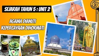 SEJARAH TAHUN 5  UNIT 2  AGAMA DIANUTI KEPERCAYAAN DIHORMATI [upl. by Ocker43]