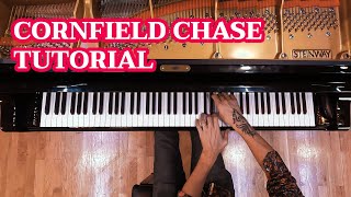 Cornfield Chase Piano FULL TUTORIAL [upl. by Gulgee795]