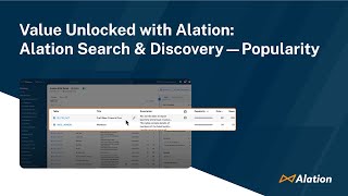 Value Unlocked with Alation Alation Search amp Discovery — Popularity [upl. by Idelson]