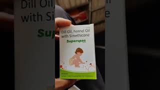 Super spas drop  बच्चे ज्यादा रोए तो यह दवाई जरूर उपयोग में लेDill oil fennel oil with simethicone [upl. by Jeremy173]