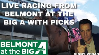 Live Racing From Belmont At The Big A With Picks [upl. by Idnim515]