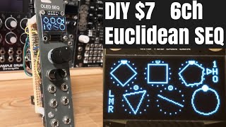 7  DIY eurorack modular synth Euclidean rhythm sequencer  6CH Arduino nano based [upl. by Ollie]