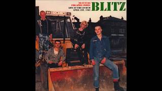 BLITZ  No Future For April Fools Full Album Live 1982 [upl. by Eudoca]