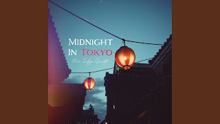 Midnight In Tokyo [upl. by Euqinommod893]