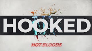 Hotbloods  Hooked Official Audio [upl. by Barthol]