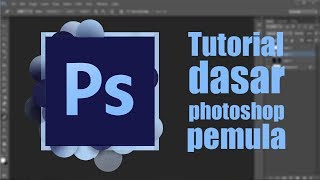 Tutorial dasar photoshop untuk pemula [upl. by Karyl]