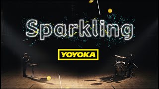 YOYOKA  Sparkling Official Video [upl. by Nylcoj291]