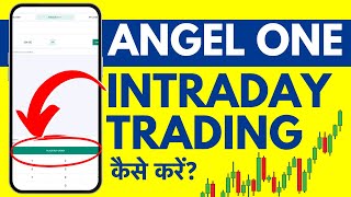 Angel One Me Intraday Trading Kaise Kare LIVE How To Start Intraday Trading In Angel One [upl. by Tara]