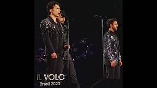 IL VOLO 2023 ✈️ ✈️ ✈️ sings quotNESSUN DORMAquot Final part on BRAZILIAN TOUR [upl. by Initof]