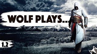 Wolf Plays  Assassins Creed 1 2007  Episode 12 [upl. by Kennet]