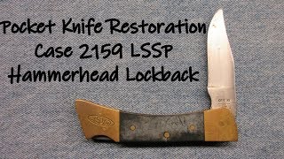 Pocket Knife Restoration Case 2159 LSSP Hammerhead Lockback [upl. by Cavallaro]