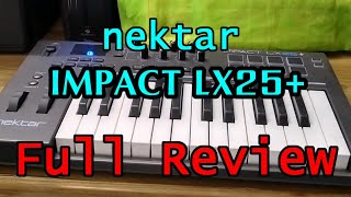 Nektar Impact LX25 MIDI KEYBOARD Full Review [upl. by Ultan]