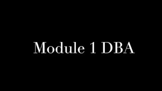 Module 1 DBA [upl. by Glenna]