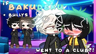 ┊ if bkdk went to a club⋆ ┊Gc mini skit☆ ┊mha ┊middle school [upl. by Burman]