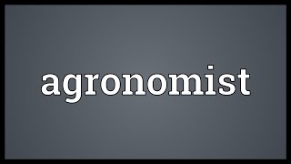 Agronomist Meaning [upl. by Ahsimaj]