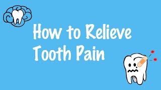 How To Relieve Tooth Pain [upl. by Fira]