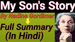 My sons story by Nadine Gordimer in hindiMy sons story summary in hindi [upl. by Liryc]