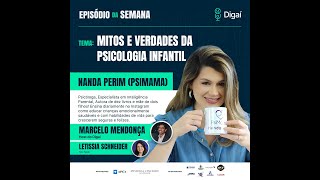 Mitos e Verdades da Psicologia Infantil  Nanda Perim Psimama  Podcast Digaí 151 [upl. by Licht978]