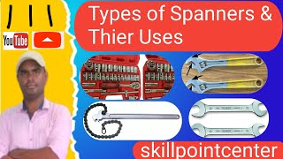 Types of Spanners स्पैनर के प्रकार [upl. by Zak]