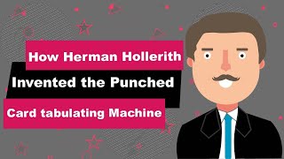 Herman Hollerith Biography  Animated Video  Inventor of the Punched Card tabulating Machine [upl. by Vijar]