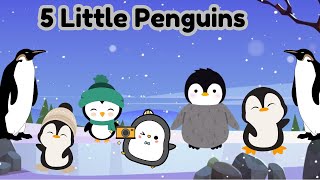 5 Little Penguins  Kids Song  Penguins Cartoon For Kids [upl. by Adnawal615]