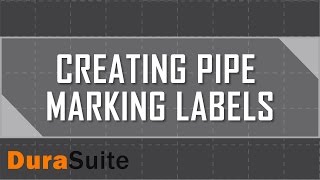 Create Pipe Marking Labels with DuraSuite [upl. by Amaras]