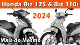 HONDA BIZ 125 e BIZ 110i 2024 Honda sendo Honda de novo [upl. by Enelec]