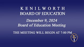 12092024 Kenilworth BOE Meeting [upl. by Salvucci]