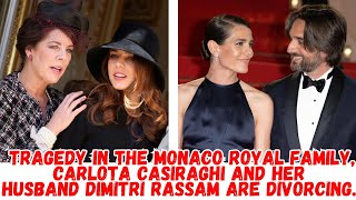 Tragedy in the Monaco royal family Carlota Casiraghi and her husband Dimitri Rassam are divorcing [upl. by Bierman]