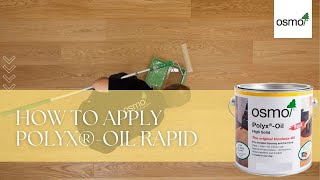 How to Apply Osmo Polyx®Oil Rapid [upl. by Hidie]