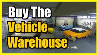 How to Buy a Vehicle Warehouse in GTA 5 Online Easy Tutorial [upl. by Ahsyas]