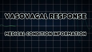 Vasovagal response Medical Condition [upl. by Perkin]