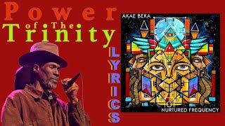 Akae Beka  Power of the Trinity Lyrics [upl. by Borroff]