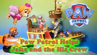 Paw Patrol Helps Jake and the Never Land Pirates Toy Parody [upl. by Llewol]