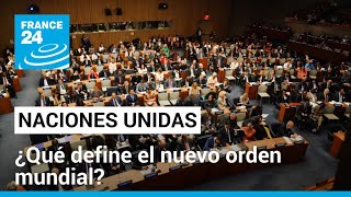 Asamblea de la ONU ¿el mundo va hacia un nuevo orden internacional • FRANCE 24 Español [upl. by Neddie]