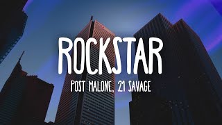 Post Malone  Rockstar Lyrics ft 21 Savage [upl. by Evatsug]