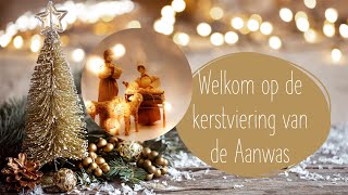 Livestream Kerstviering de Aanwas 20 december 2023 1830 uur [upl. by Jed]