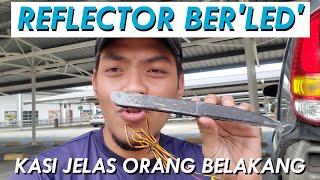 Sesi DIY Kereta  Jadikan Relector Myvi BerLED [upl. by Llertnauq]