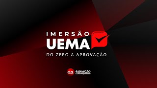 Imersão Uema  Do zero à aprovação na Uema 2024 [upl. by Grekin]